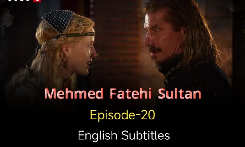 Mehmed Fatehi Sultan 20 English Subtitles