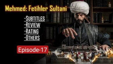 Mehmed Fatehi Sultan EP 17 English Subtitles