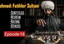 Mehmed Fatehi Sultan Episode 18 English Subtitles