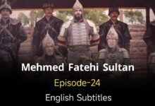 Mehmed Fatehi Sultan 24 English Subtitles